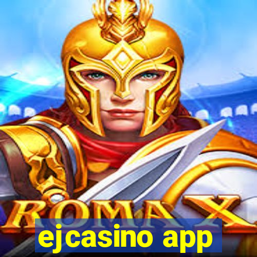 ejcasino app